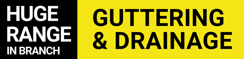 Guttering and Drainage Huge Range